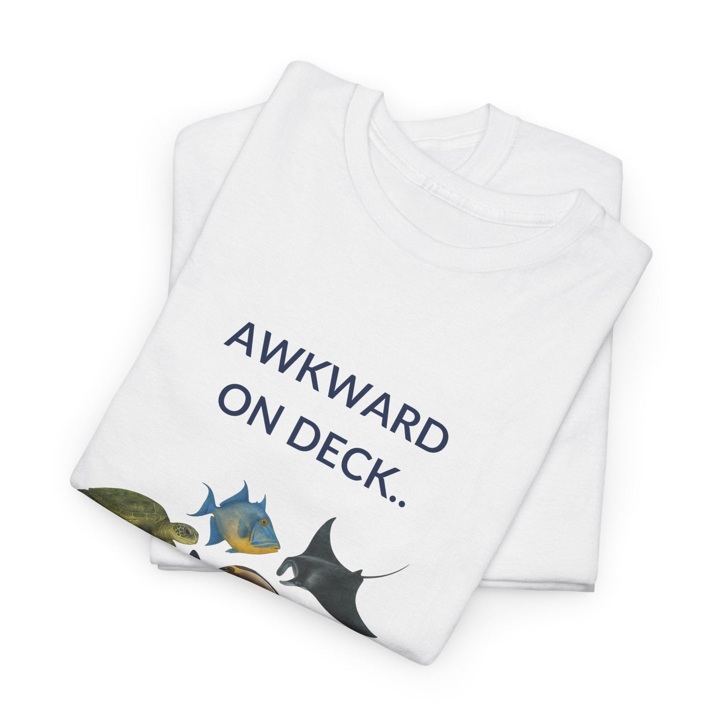 T-Shirt Awkward on Deck but Happy to Talk About Fishies T-Shirt - Funny Snorkel & Dive Tee for Ocean Lovers Awkward on Deck but Happy to Talk About Fishies T-Shirt - Funny Snorkel & Dive Tee for Ocean Lovers