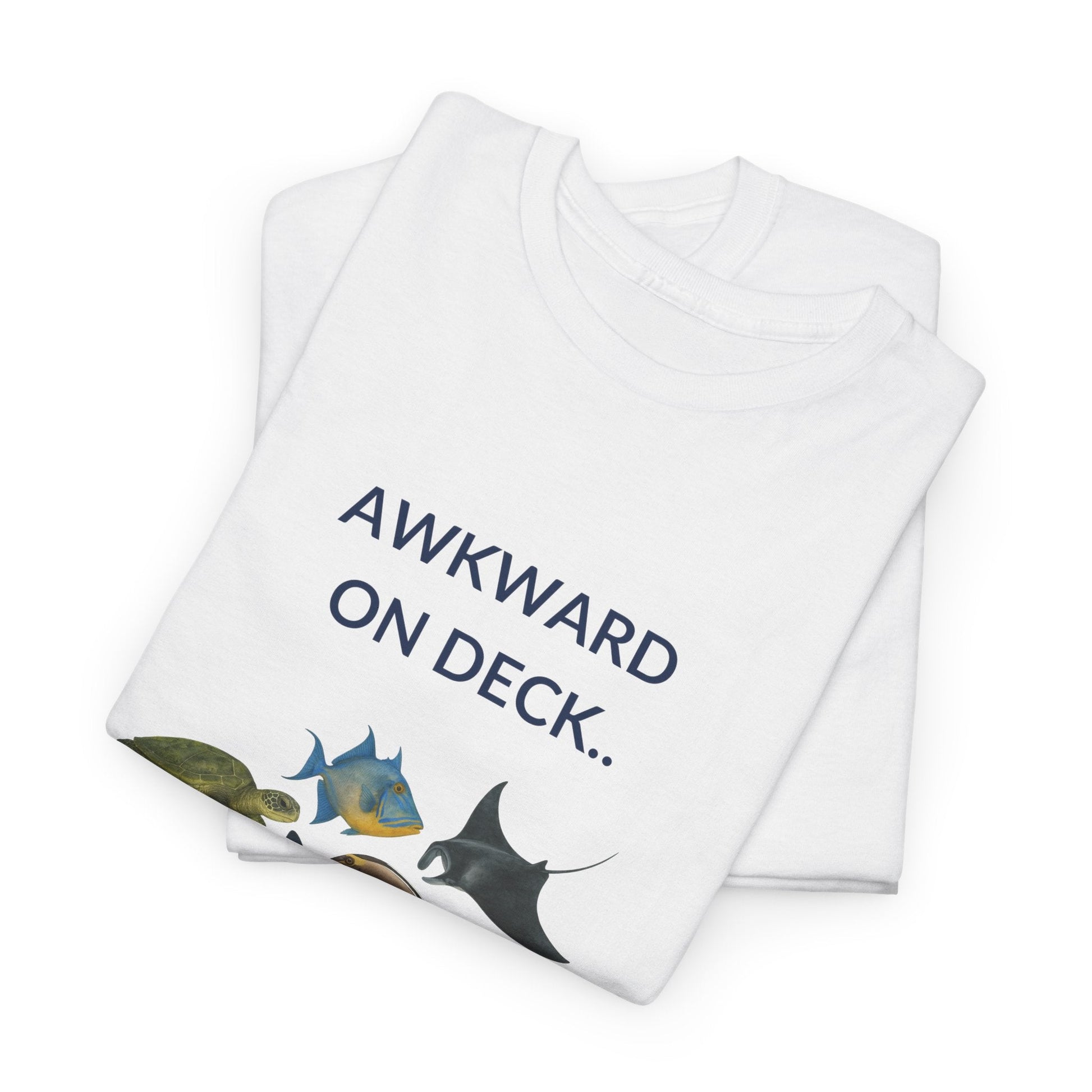 T-Shirt Awkward on Deck but Happy to Talk About Fishies T-Shirt - Funny Snorkel & Dive Tee for Ocean Lovers Awkward on Deck but Happy to Talk About Fishies T-Shirt - Funny Snorkel & Dive Tee for Ocean Lovers