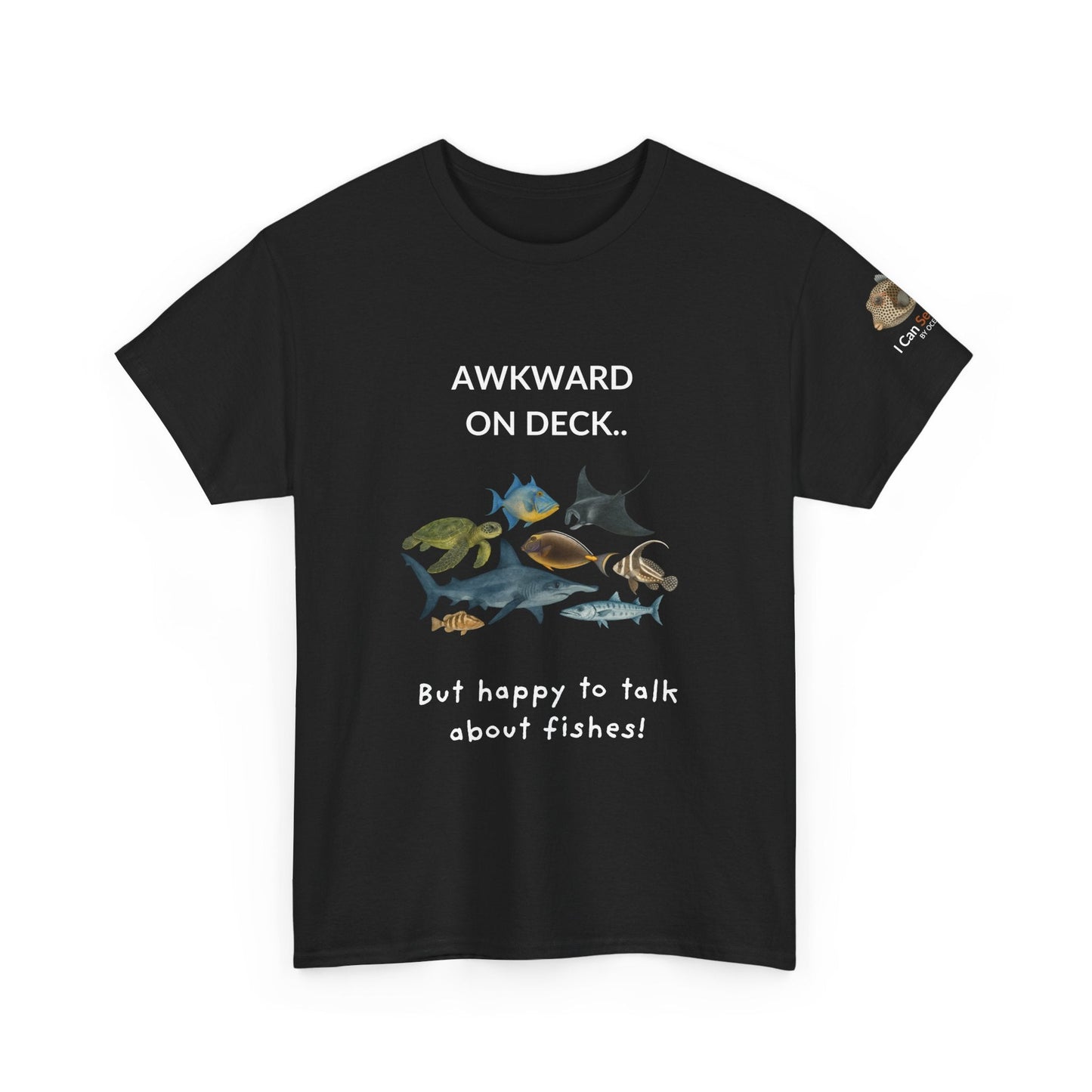 T-Shirt Black / S Awkward on Deck but Happy to Talk About Fishies T-Shirt - Funny Snorkel & Dive Tee for Ocean Lovers Awkward on Deck but Happy to Talk About Fishies T-Shirt - Funny Snorkel & Dive Tee for Ocean Lovers