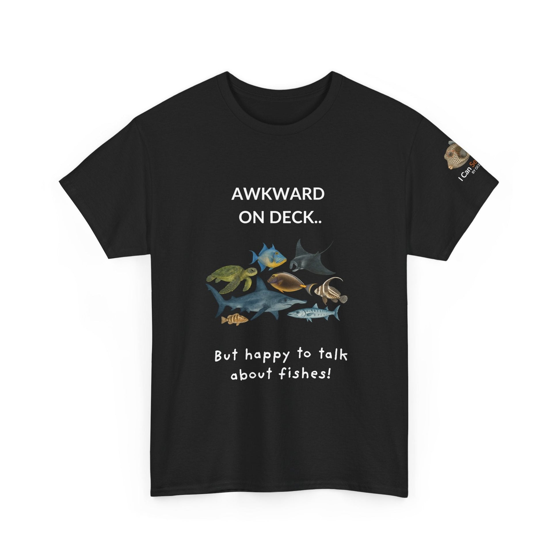 T-Shirt Black / S Awkward on Deck but Happy to Talk About Fishies T-Shirt - Funny Snorkel & Dive Tee for Ocean Lovers Awkward on Deck but Happy to Talk About Fishies T-Shirt - Funny Snorkel & Dive Tee for Ocean Lovers