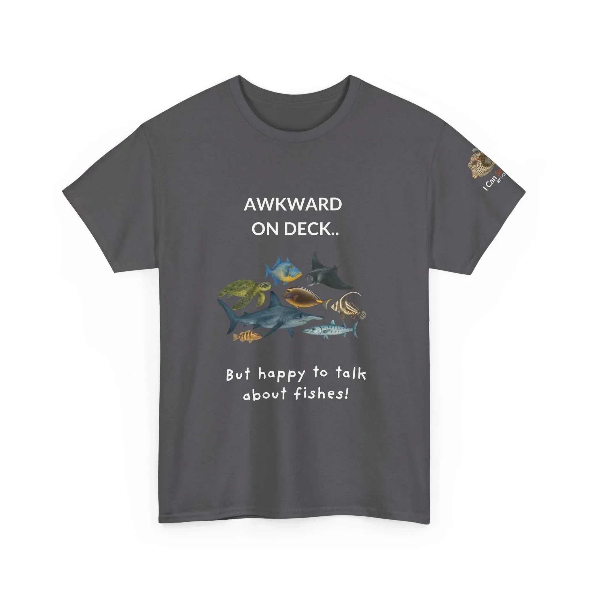 T-Shirt Charcoal / S Awkward on Deck but Happy to Talk About Fishies T-Shirt - Funny Snorkel & Dive Tee for Ocean Lovers Awkward on Deck but Happy to Talk About Fishies T-Shirt - Funny Snorkel & Dive Tee for Ocean Lovers