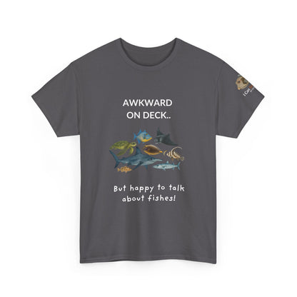 T-Shirt Charcoal / S Awkward on Deck but Happy to Talk About Fishies T-Shirt - Funny Snorkel & Dive Tee for Ocean Lovers Awkward on Deck but Happy to Talk About Fishies T-Shirt - Funny Snorkel & Dive Tee for Ocean Lovers