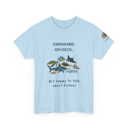 T-Shirt Light Blue / S Awkward on Deck but Happy to Talk About Fishies T-Shirt - Funny Snorkel & Dive Tee for Ocean Lovers Awkward on Deck but Happy to Talk About Fishies T-Shirt - Funny Snorkel & Dive Tee for Ocean Lovers