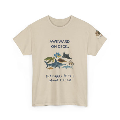 T-Shirt Sand / S Awkward on Deck but Happy to Talk About Fishies T-Shirt - Funny Snorkel & Dive Tee for Ocean Lovers Awkward on Deck but Happy to Talk About Fishies T-Shirt - Funny Snorkel & Dive Tee for Ocean Lovers