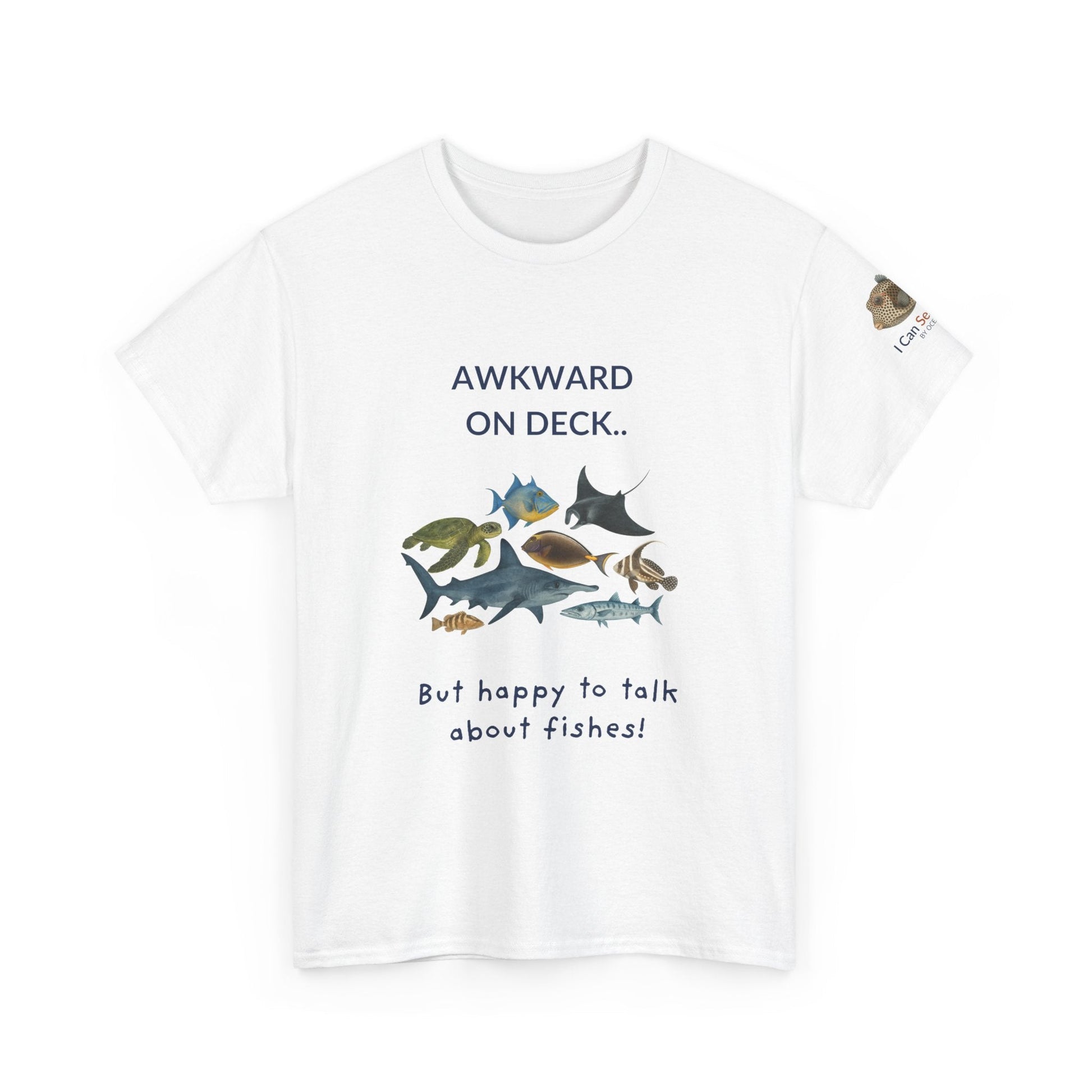 T-Shirt White / S Awkward on Deck but Happy to Talk About Fishies T-Shirt - Funny Snorkel & Dive Tee for Ocean Lovers Awkward on Deck but Happy to Talk About Fishies T-Shirt - Funny Snorkel & Dive Tee for Ocean Lovers
