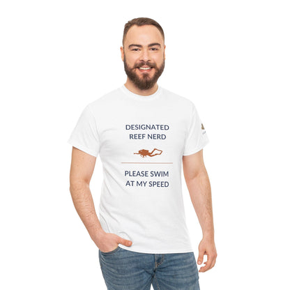T-Shirt Designated Reef Nerd - Please Swim At My Speed T-Shirt Ocean Lover Divers Tee Designated Reef Nerd - Please Swim At My Speed T-Shirt Ocean Lover Divers Tee