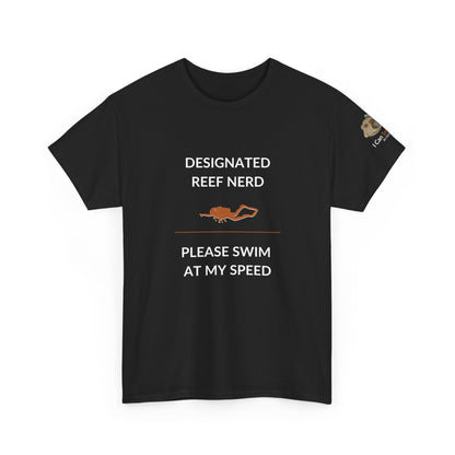 T-Shirt Black / S Designated Reef Nerd - Please Swim At My Speed T-Shirt Ocean Lover Divers Tee Designated Reef Nerd - Please Swim At My Speed T-Shirt Ocean Lover Divers Tee