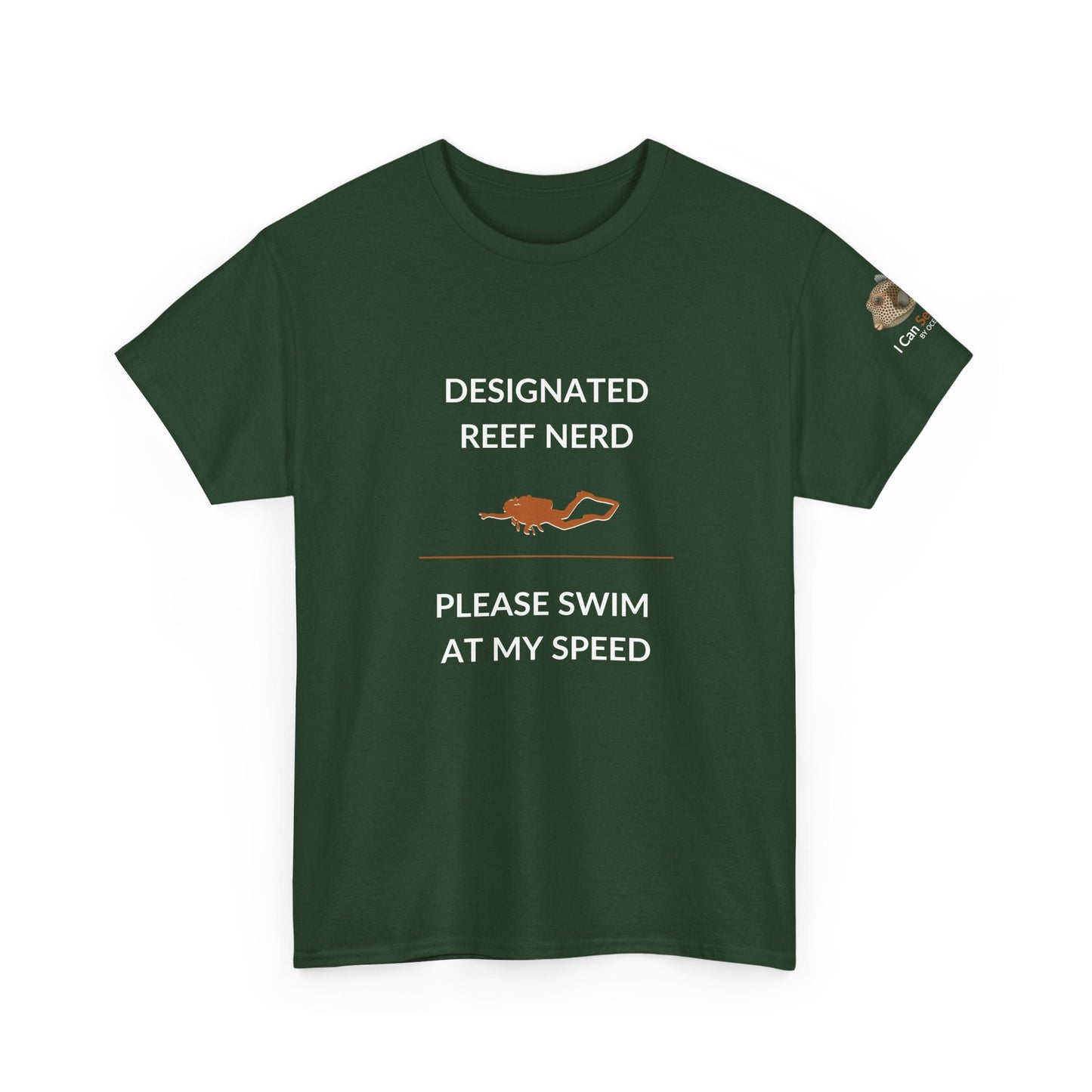 T-Shirt forest Green / S Designated Reef Nerd - Please Swim At My Speed T-Shirt Ocean Lover Divers Tee Designated Reef Nerd - Please Swim At My Speed T-Shirt Ocean Lover Divers Tee