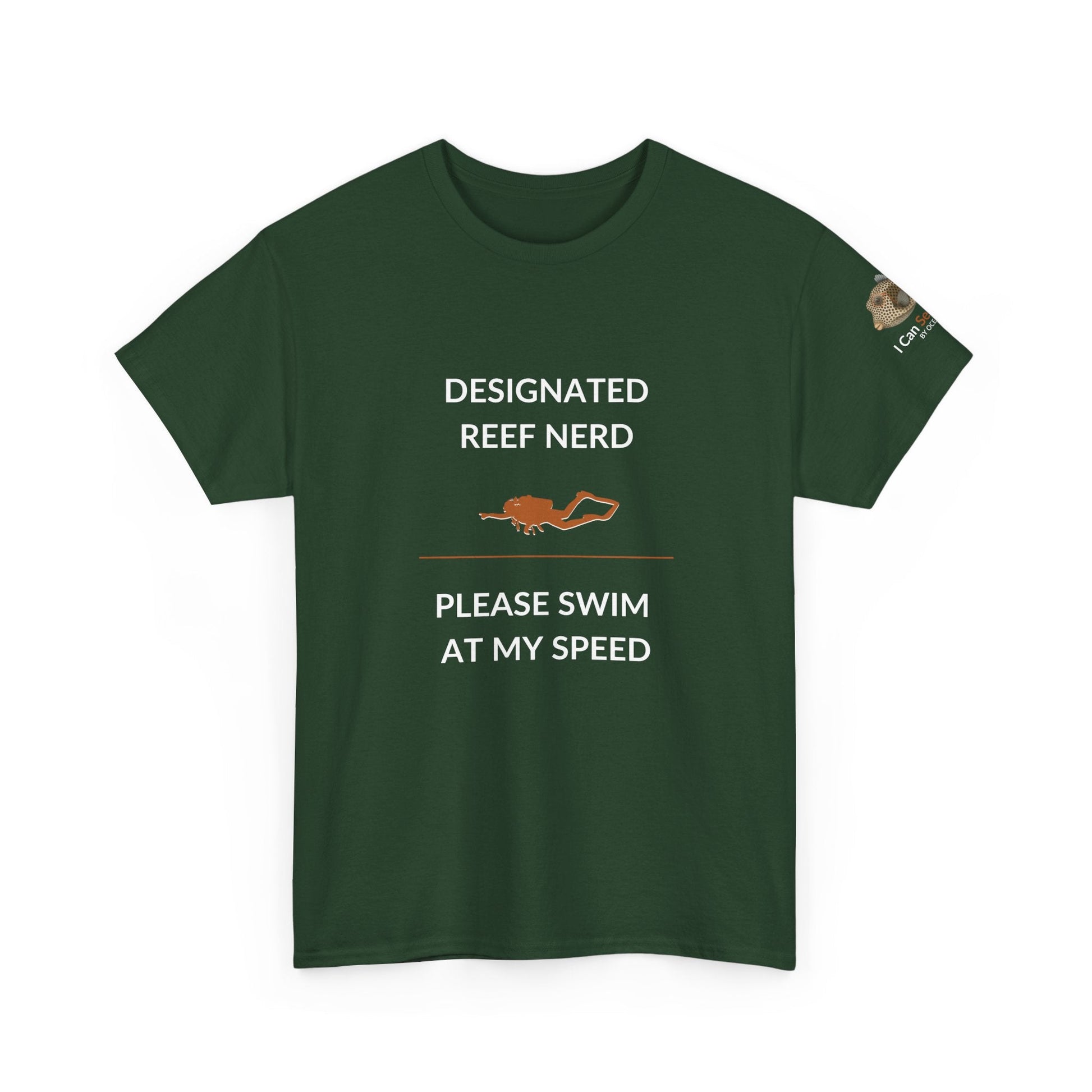 T-Shirt forest Green / S Designated Reef Nerd - Please Swim At My Speed T-Shirt Ocean Lover Divers Tee Designated Reef Nerd - Please Swim At My Speed T-Shirt Ocean Lover Divers Tee