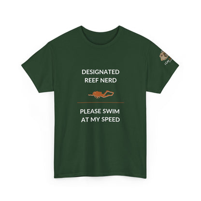 T-Shirt forest Green / S Designated Reef Nerd - Please Swim At My Speed T-Shirt Ocean Lover Divers Tee Designated Reef Nerd - Please Swim At My Speed T-Shirt Ocean Lover Divers Tee