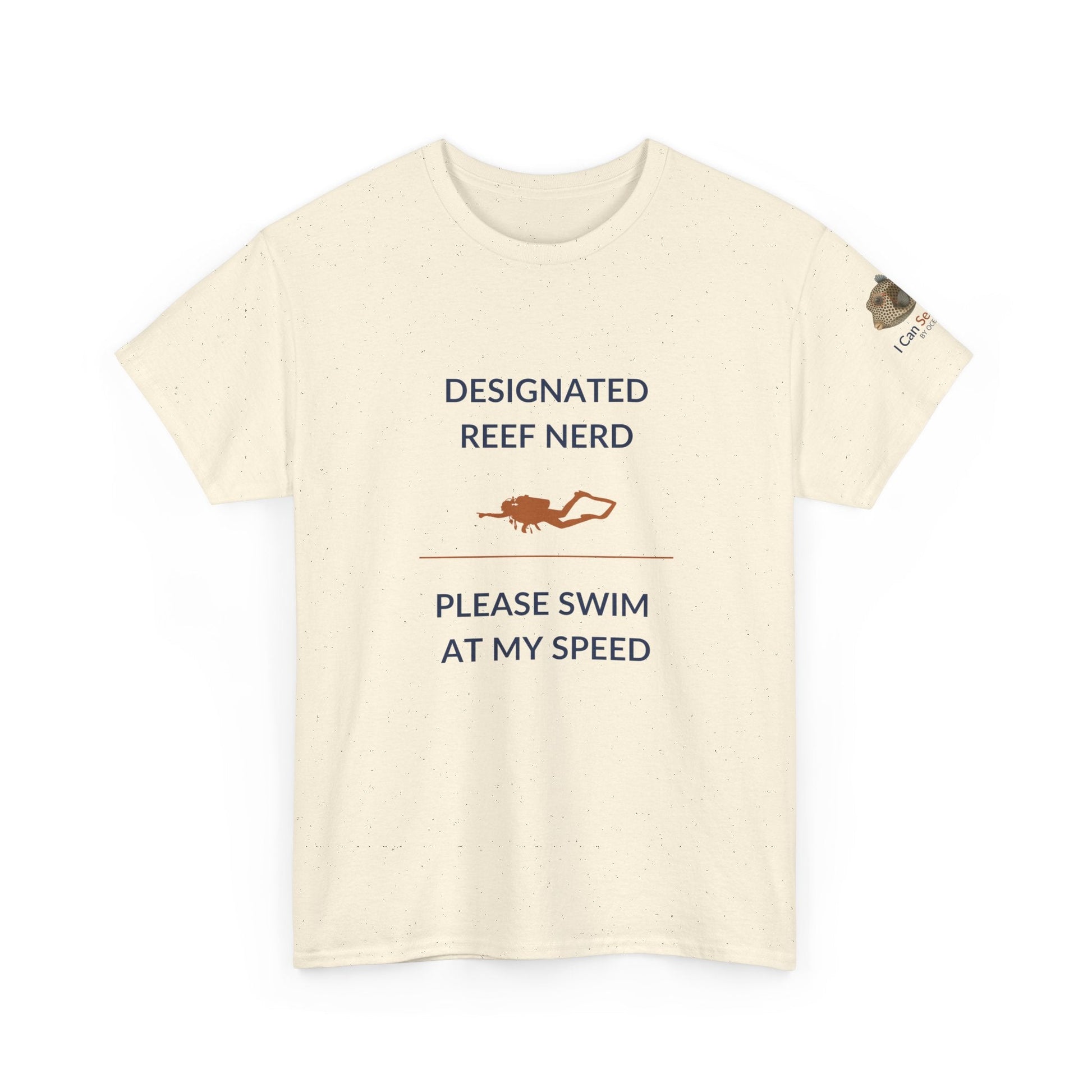 T-Shirt Natural / S Designated Reef Nerd - Please Swim At My Speed T-Shirt Ocean Lover Divers Tee Designated Reef Nerd - Please Swim At My Speed T-Shirt Ocean Lover Divers Tee