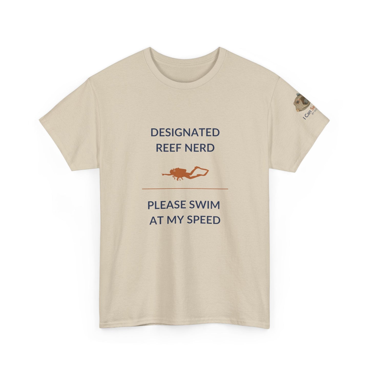 T-Shirt Sand / S Designated Reef Nerd - Please Swim At My Speed T-Shirt Ocean Lover Divers Tee Designated Reef Nerd - Please Swim At My Speed T-Shirt Ocean Lover Divers Tee