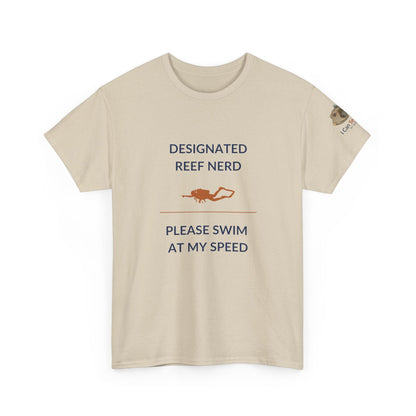 T-Shirt Sand / S Designated Reef Nerd - Please Swim At My Speed T-Shirt Ocean Lover Divers Tee Designated Reef Nerd - Please Swim At My Speed T-Shirt Ocean Lover Divers Tee