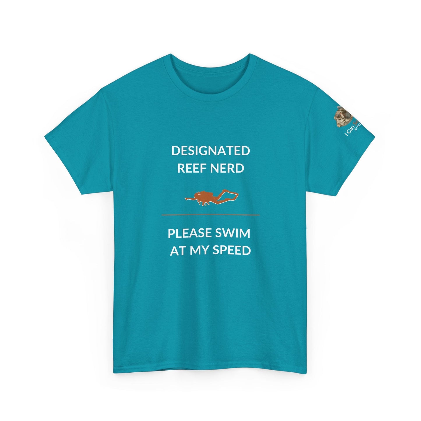 T-Shirt Tropical Blue / S Designated Reef Nerd - Please Swim At My Speed T-Shirt Ocean Lover Divers Tee Designated Reef Nerd - Please Swim At My Speed T-Shirt Ocean Lover Divers Tee