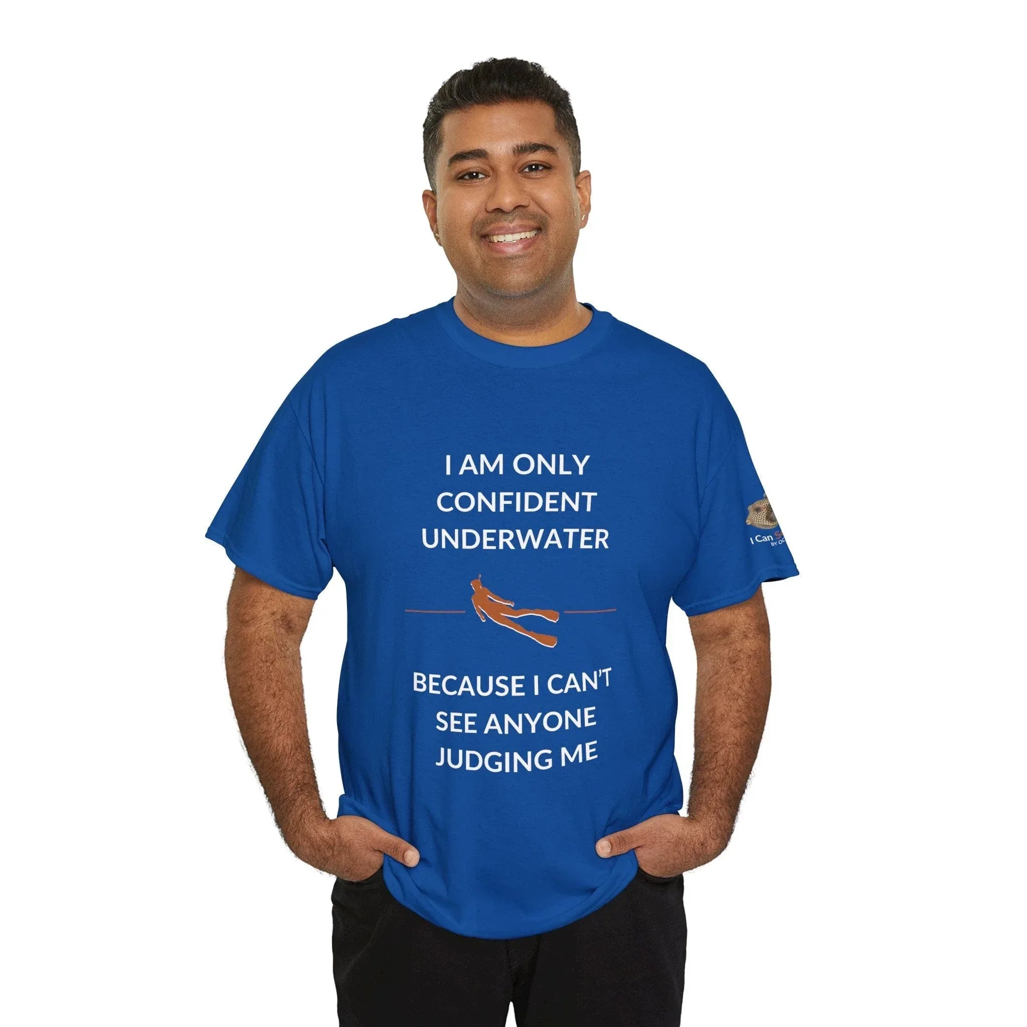 T-Shirt I Am Only Confident Underwater Because I Can’t See Anyone Judging Me T Shirt | I Can Sea Club I Am Only Confident Underwater Because I Can’t See Anyone Judging Me T Shirt | I Can Sea Club