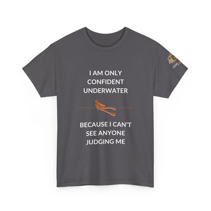 T-Shirt Charcoal / S I Am Only Confident Underwater Because I Can’t See Anyone Judging Me T Shirt | I Can Sea Club I Am Only Confident Underwater Because I Can’t See Anyone Judging Me T Shirt | I Can Sea Club
