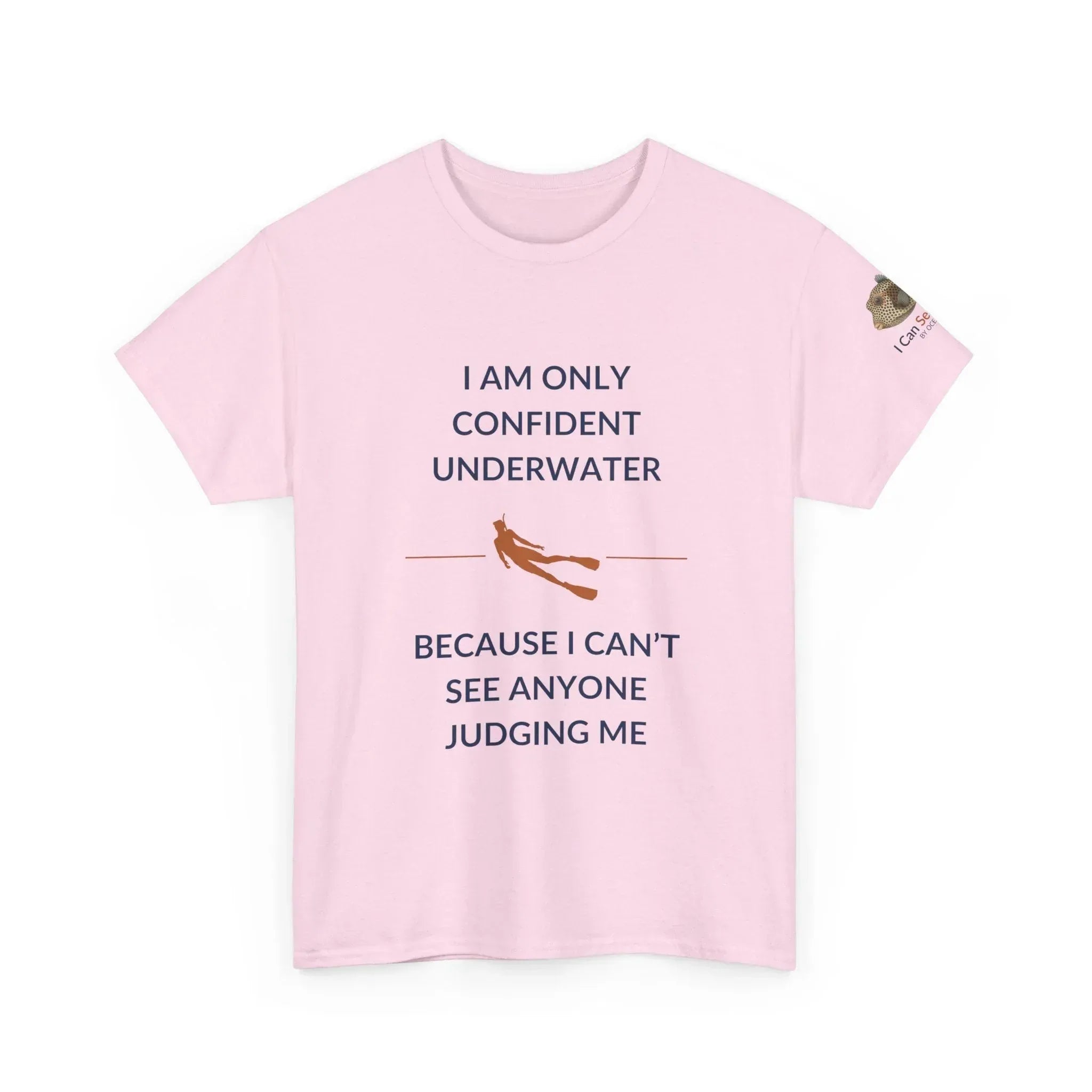 T-Shirt Light Pink / S I Am Only Confident Underwater Because I Can’t See Anyone Judging Me T Shirt | I Can Sea Club I Am Only Confident Underwater Because I Can’t See Anyone Judging Me T Shirt | I Can Sea Club