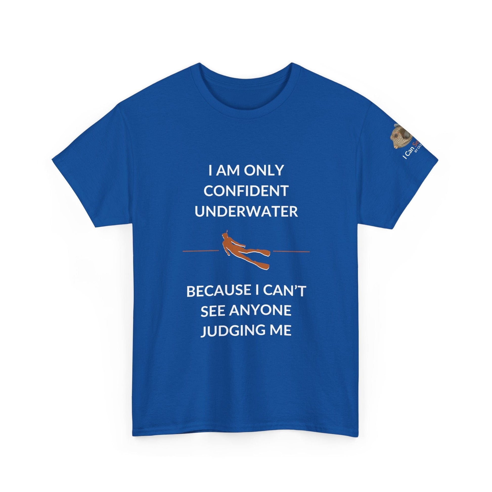 T-Shirt Royal Blue / S I Am Only Confident Underwater Because I Can’t See Anyone Judging Me T Shirt | I Can Sea Club I Am Only Confident Underwater Because I Can’t See Anyone Judging Me T Shirt | I Can Sea Club