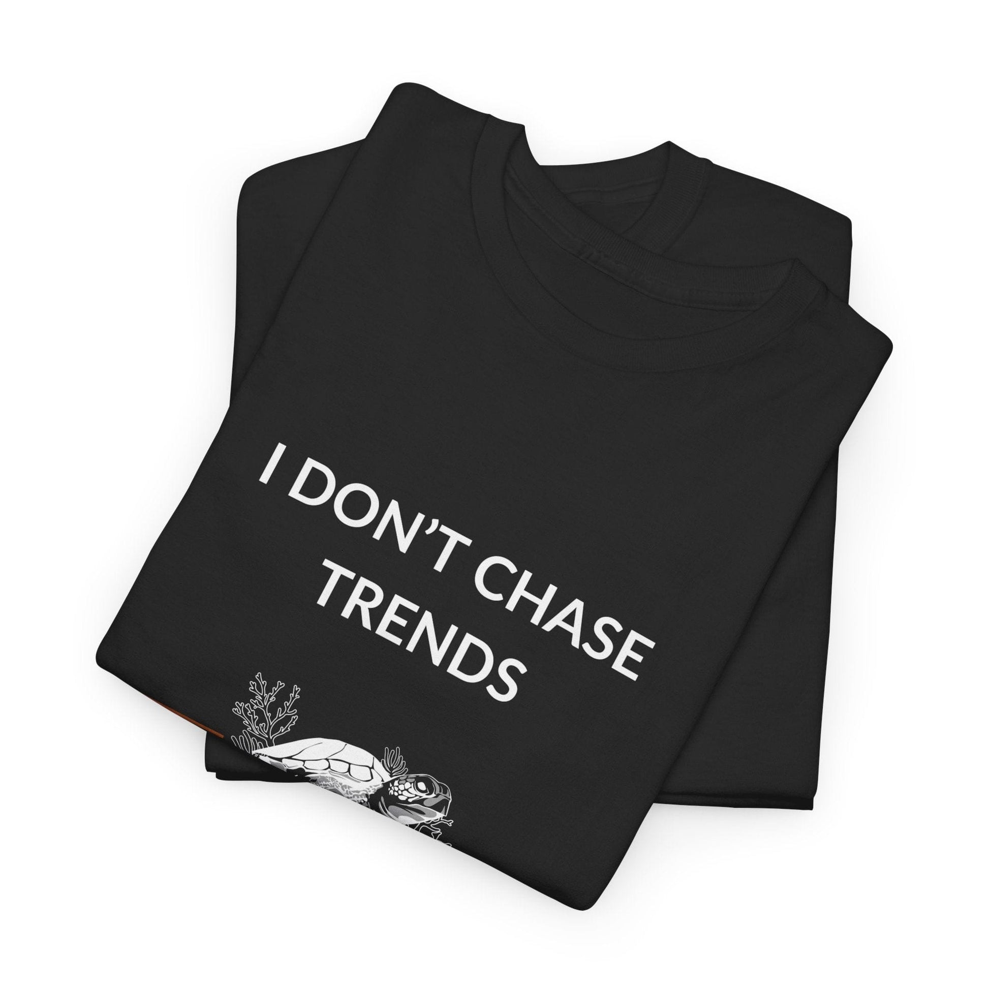 T-Shirt I Don’t Chase Trends - I Chase Good Coral Ocean Lovers & Divers T-Shirt I Don’t Chase Trends - I Chase Good Coral Ocean Lovers & Divers T-Shirt