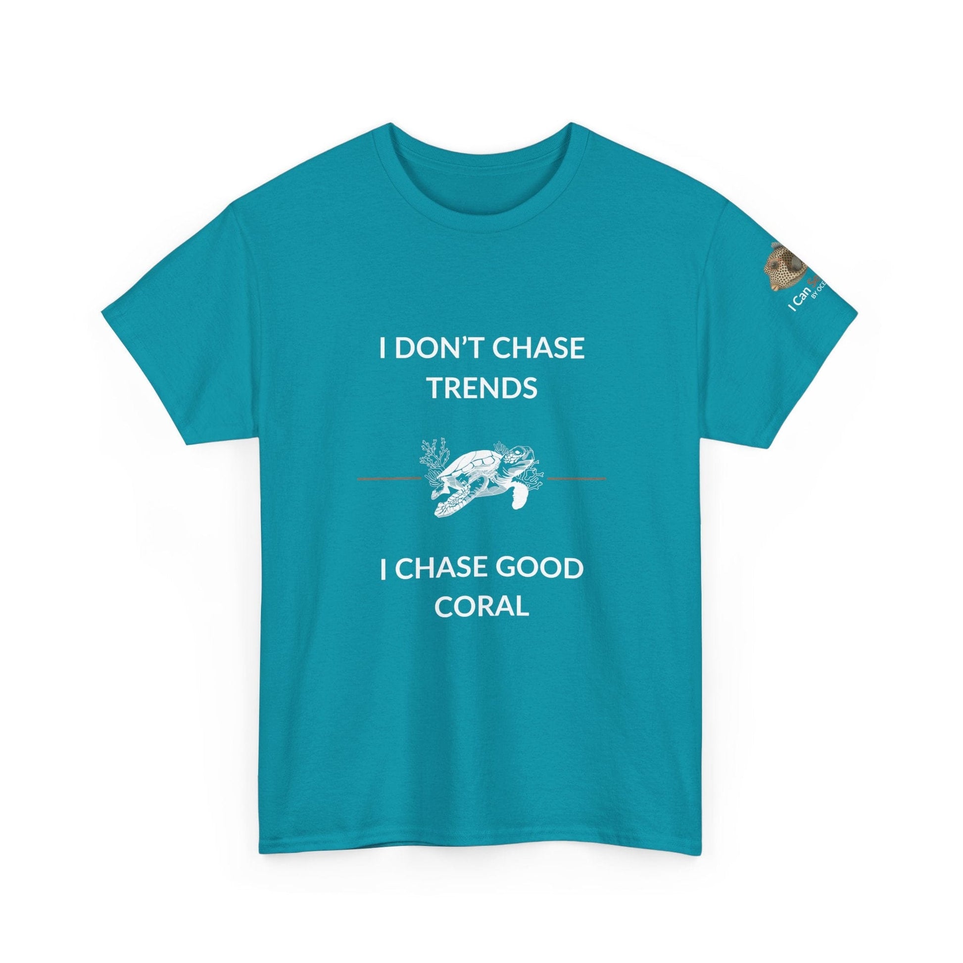 T-Shirt Tropical Blue / S I Don’t Chase Trends - I Chase Good Coral Ocean Lovers & Divers T-Shirt I Don’t Chase Trends - I Chase Good Coral Ocean Lovers & Divers T-Shirt