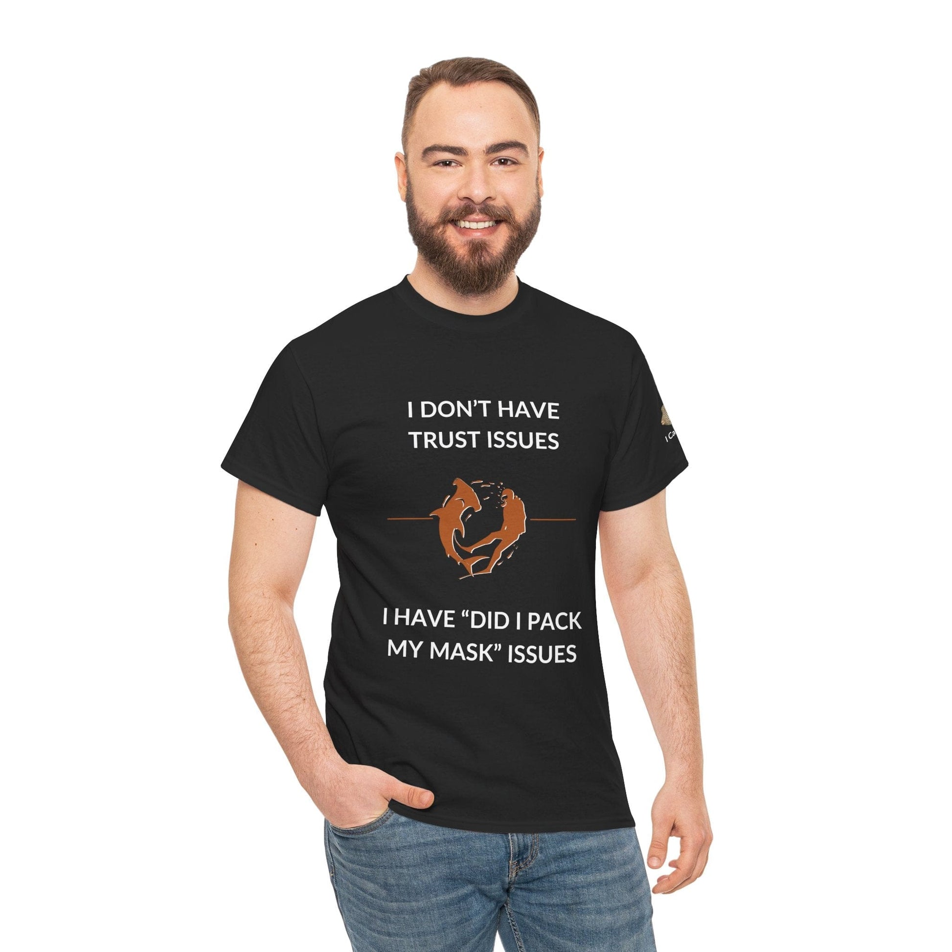 T-Shirt I Don’t Have Trust Issues, I Have ‘Did I Pack My Mask’ Issues - Ocean Lovers Unisex Tee I Don’t Have Trust Issues, I Have ‘Did I Pack My Mask’ Issues - Ocean Lovers Unisex Tee