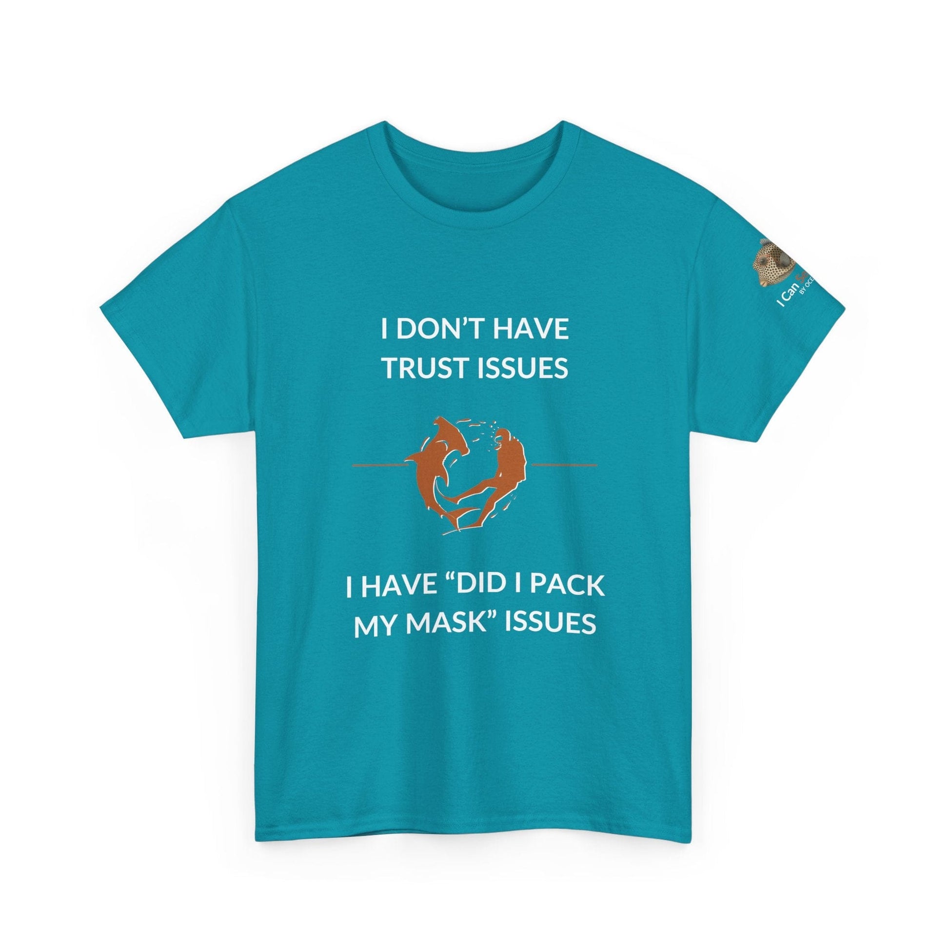 T-Shirt Tropical Blue / S I Don’t Have Trust Issues, I Have ‘Did I Pack My Mask’ Issues - Ocean Lovers Unisex Tee I Don’t Have Trust Issues, I Have ‘Did I Pack My Mask’ Issues - Ocean Lovers Unisex Tee