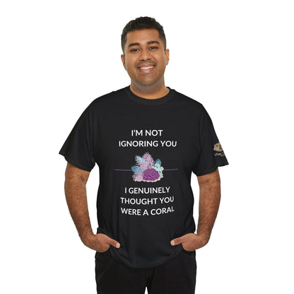 T-Shirt I’m Not Ignoring You, I Genuinely Thought You Were A Coral T-Shirt - Funny Snorkeler & Diver Tee I’m Not Ignoring You, I Genuinely Thought You Were A Coral T-Shirt - Funny Snorkeler & Diver Tee