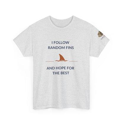T-Shirt Ash / S Ocean Lovers Unisex Tee Shirt - I Follow Random Fins Ocean Lovers Unisex Tee Shirt - I Follow Random Fins