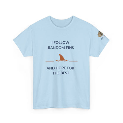 T-Shirt Light Blue / S Ocean Lovers Unisex Tee Shirt - I Follow Random Fins Ocean Lovers Unisex Tee Shirt - I Follow Random Fins